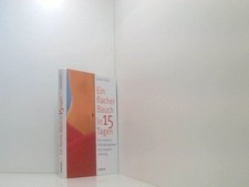 Ein flacher Bauch in 15 Tagen : das einfache Sofortprogramm mit Langzeitwirkung 