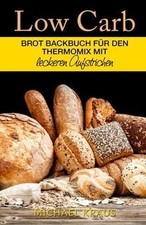 Low Carb Brot Backbuch: für