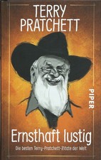 Ernsthaft lustig: Die besten Terry-Pratchett-Zitate der Welt  Buch