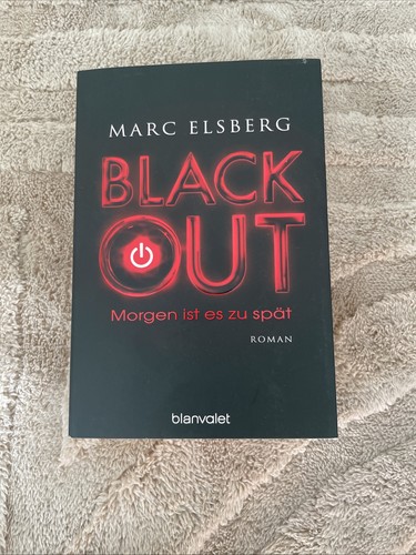 Blackout morgen ist es zu - ist,
