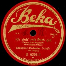 SAXOPHON-ORCH. DOBBRI & GESANG   Ich steh' mit Ruth gut   Schellackplatte S8461