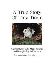 A True Story Of Tiny Timm