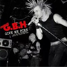 G.B.H. - GIVE ME FIRE LP (LIVE 1983 NEW JERSEY / USA) + POSTER / GBH / UK-PUNK