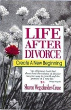 Life After Divorce: Create a