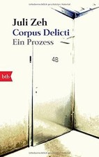 Corpus Delicti: Ein Prozess von Zeh, Juli | Buch | Zustand gut