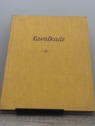 Kavalkade eine chronik von - kavalkade.,