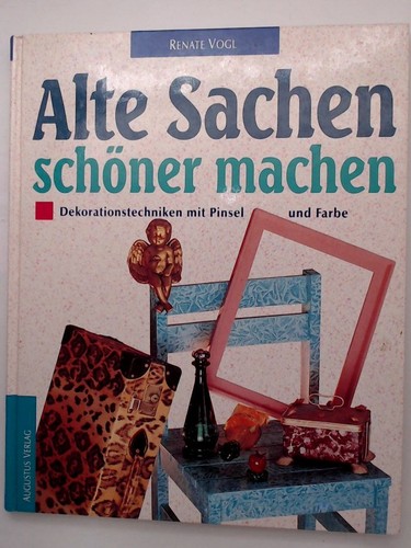 Alte sachen schöner machen - alte,