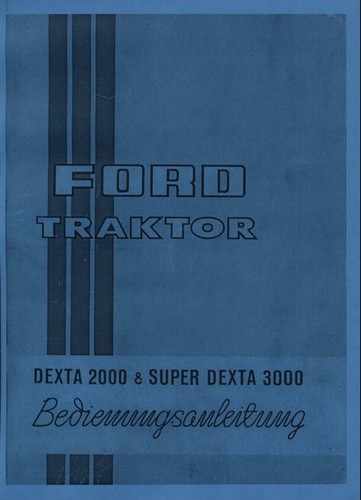 Betriebsanleitung ford dexta - betriebsanleitung,