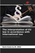 The interpretation of EU law