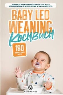 Baby led weaning kochbuch das - led, kochbuch: