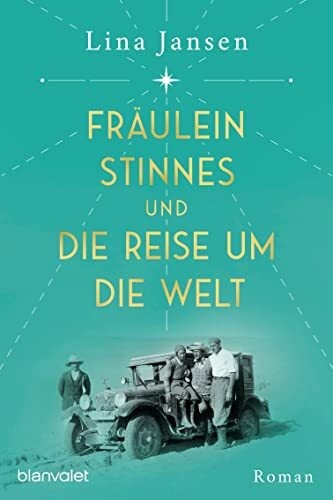 Fräulein stinnes und - und, die