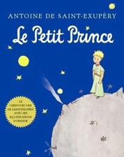 Le Petit Prince by Antoine De