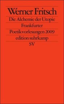 Die alchemie der - der, utopie