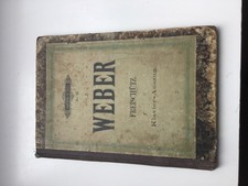 Der Freischütz, Klavierauszug C.M. von Weber (Kurt Soldan) Edition Peters antik