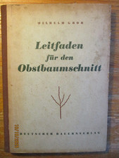 Leitfaden für den Obstbaumschnitt, 15x22cm, 257g,166 Seiten, Zeichnungen, Fotos 