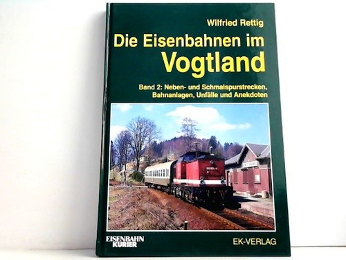 Die eisenbahnen vogtland - die,