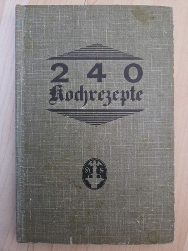 240 kochrezepte 1932 - kochrezepte, /