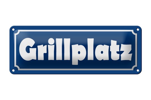 Blechschild grillplatz 27x10cm - blechschild,