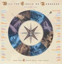 Will the circle unbroken - be,