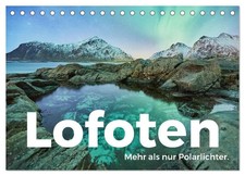 Lofoten - Mehr als nur Polarlichter. (Tischkalender 2026 DIN A5 quer),...