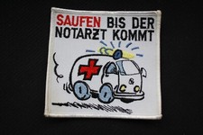 Fun Aufnäher - Saufen bis der Notarzt kommt - Fussball patch