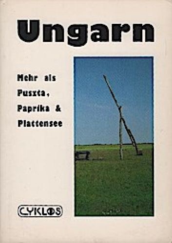 Ungarn mehr als puszta - ungarn,
