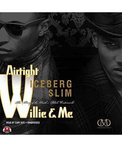 Airtight willie the - willie, me: