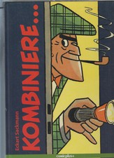 Kombiniere... Nick Knatterton Sekundärbuch E. Sackmann Comic plus Verlag Schmidt