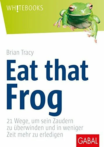 Eat that frog - , (gabal