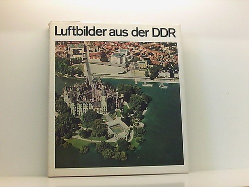 Luftbilder aus der ddr - luftbilder,