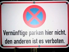 Parkverbotsschild Aluminium 40x60cm »Vernünftige parken hier nicht...« - wie NEU