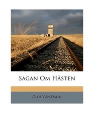 Sagan Om Hasten, Olof Von Dalin