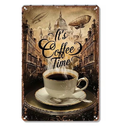 Blechschild its coffee - blechschild, time