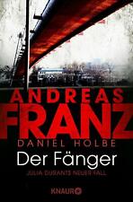 Der Fänger von Andreas Franz Daniel Holbe (2016, Taschenbuch)