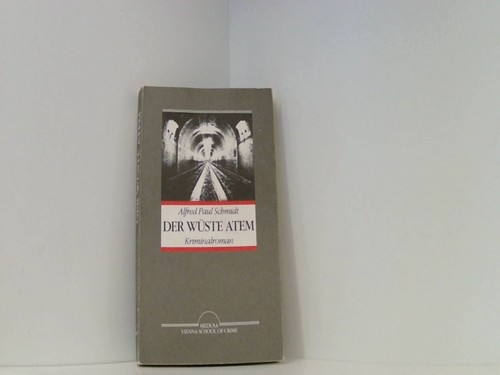 Der wüste atem - atem, schmidt