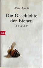 Die Geschichte der Bienen - Maja Lunde - Roman - Gebundene Ausgabe