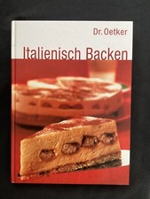 Dr. Oetker Italienisch Backen neue Backkreationen Rezepte Torten Kuchen Gebäck