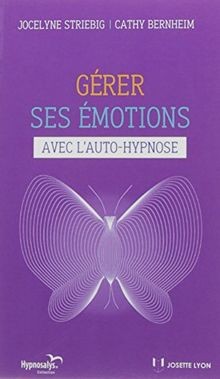 Gérer ses émotions - , avec