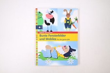 45293 Sabine Uhl-Fischer BUNTE FENSTERBILDER UND MOBILES FÜR DAS GANZE JAHR HC