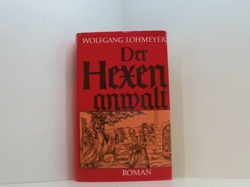 Der hexenanwalt roman - hexenanwalt,