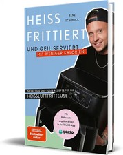 Heiß frittiert und geil