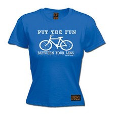Put The Fun Between Your Legs DAMEN T-SHIRT Fahrrad Radfahren lustiges Geburtstagsgeschenk