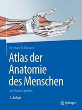 Bernhard N. Tillmann Atlas der Anatomie des Menschen