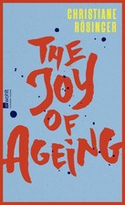 The Joy of Ageing | Christiane