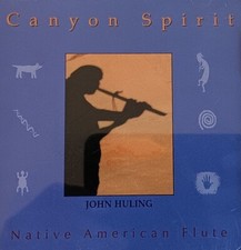 John Huling. Canyon Spirit. Native American Flute. CD.