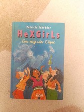 Hexgirls. Eine magische Clique. Mit Ill. von Dagmar Geisler Schröder, Patricia:
