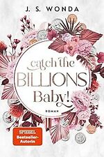 Catch the Billions, Baby! von