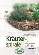 Kräuterspirale: im naturnahen Garten von Monika Bie... | Buch | Zustand sehr gut
