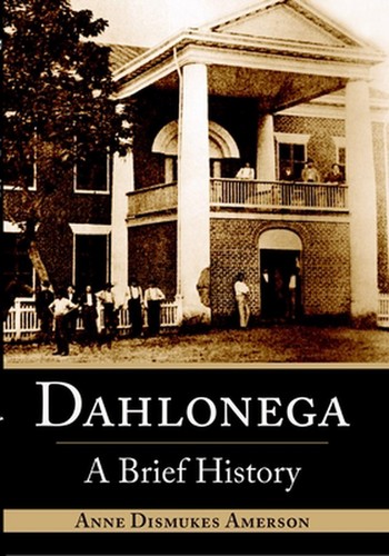 Dahlonega brief history by - dahlonega:,