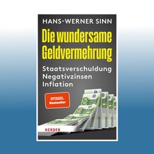 Die wundersame Geldvermehrung | Hans-Werner Sinn | Ungelesen